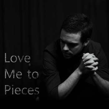 Jonathan Tekell - Love Me to Pieces