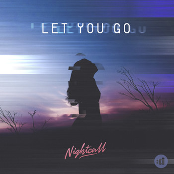 Nightcall - Let You Go