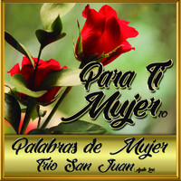 Trio San Juan - Palabras de Mujer