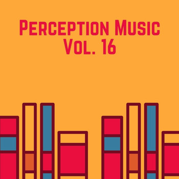 Various Artists - Perception Music, Vol. 16