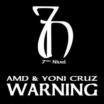 AMD & Yoni Cruz - Warning