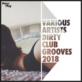 Various Artists - Dirty Club Grooves 2018
