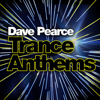 Dave Pearce - Dave Pearce Trance Anthems (Explicit)