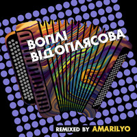 Воплі Відоплясова - Remixed by Amarilyo