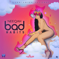 Neeqah - Bad Habits