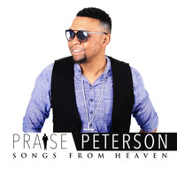 Praise Peterson - Songs from Heaven