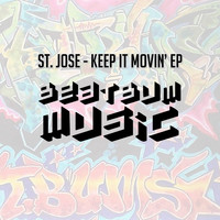 St. Jose - Keep It Movin' EP