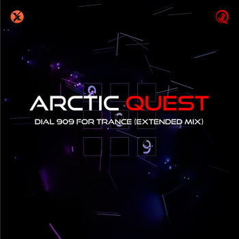 Arctic Quest - Dial 909 for Trance