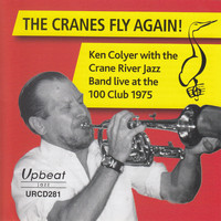 The Crane River Jazz Band - The Cranes Fly Again!