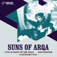 Suns Of Arqa - Live at Band on the Wall 2013