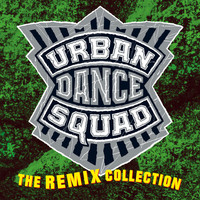 Urban Dance Squad - The Remix Collection (Explicit)