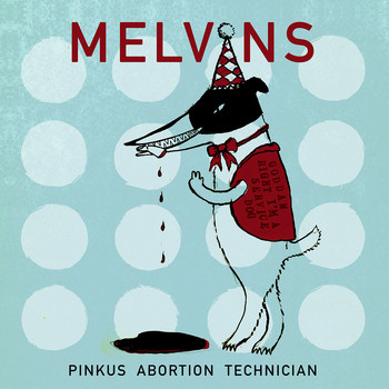 Melvins - Embrace the Rub