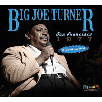 Big Joe Turner - San Francisco 1977