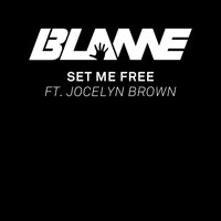 Blame - Set Me Free