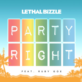 Lethal Bizzle - Party Right