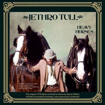 Jethro Tull - Heavy Horses (Steven Wilson Remix [Explicit])