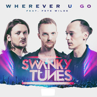 Swanky Tunes - Wherever U Go