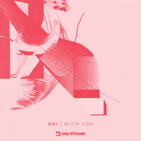 Ani - With You