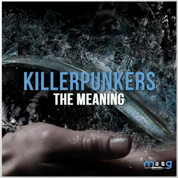 Killerpunkers - The Meaning