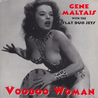 Gene Maltais - Voodoo Woman