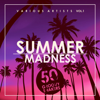 Various Artists - Summer Madness (50 Groovy Shakers), Vol. 1