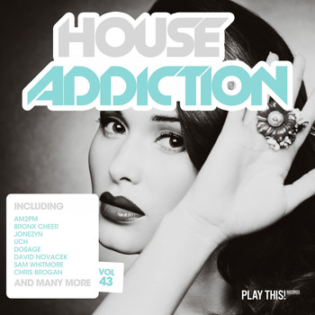 Various Artists - House Addiction, Vol. 43