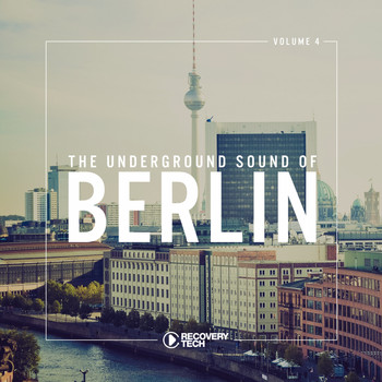 Various Artists - The Underground Sound of Berlin, Vol. 4