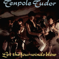 Tenpole Tudor - Let The Four Winds Blow