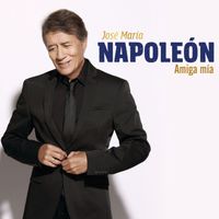 José María Napoleón - Amiga Mía