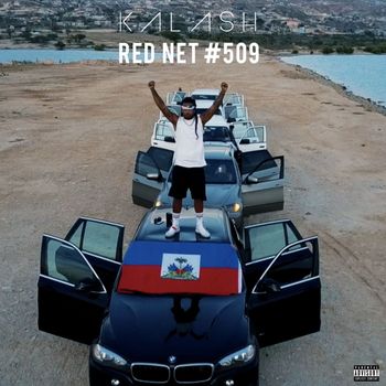 Kalash - Red Net #509 (Explicit)