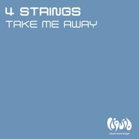 4 Strings - Take Me Away (Remixes)