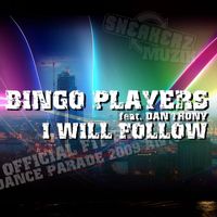 Bingo Players - I Will Follow (feat. Dan'thony) [Theme Fit For Free Dance Parade]