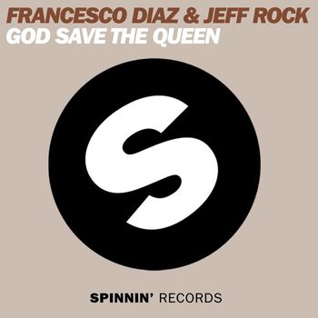 Francesco Diaz & Jeff Rock - God Save The Queen