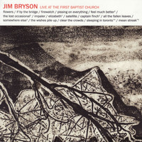 Jim Bryson - Live at the First Baptist Church