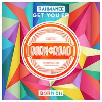 Rahmanee - Get You