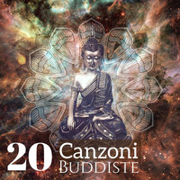 Buddha Spirit - 20 Canzoni Buddiste - Sottofondo Musicale con Campane Tibetane per Liberare i Chakra