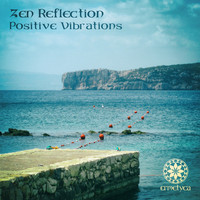 Zen Reflection - Positive Vibrations