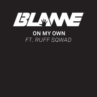 Blame - On My Own