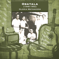 Gloria Matancera - Obatala (1948-1952)