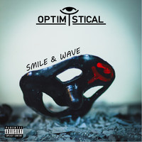 Optimystical - Smile and Wave