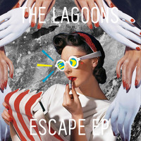 The Lagoons - Escape EP