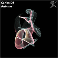 Carles DJ - Ant-Me
