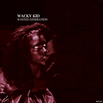 Wacky Kid - Wasted Generation EP