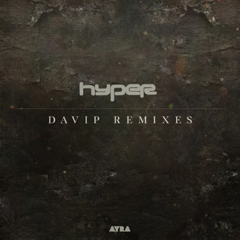 Hyper - Davip Remixes