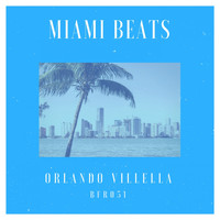 Orlando Villella - Miami Beats