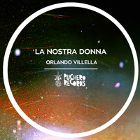 Orlando Villella - La Nostra Donna