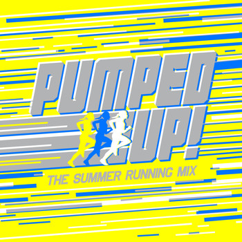 Various Artists - Pumped Up! The Summer Running Mix