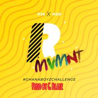 R30 (feat. KOD) - R Mvmnt (GhanaBoyzChallenge)