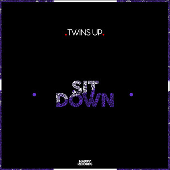 Twins Up - Sit Down EP