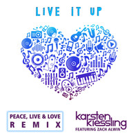 Karsten Kiessling - Live It up (Peace, Live & Love Remix)